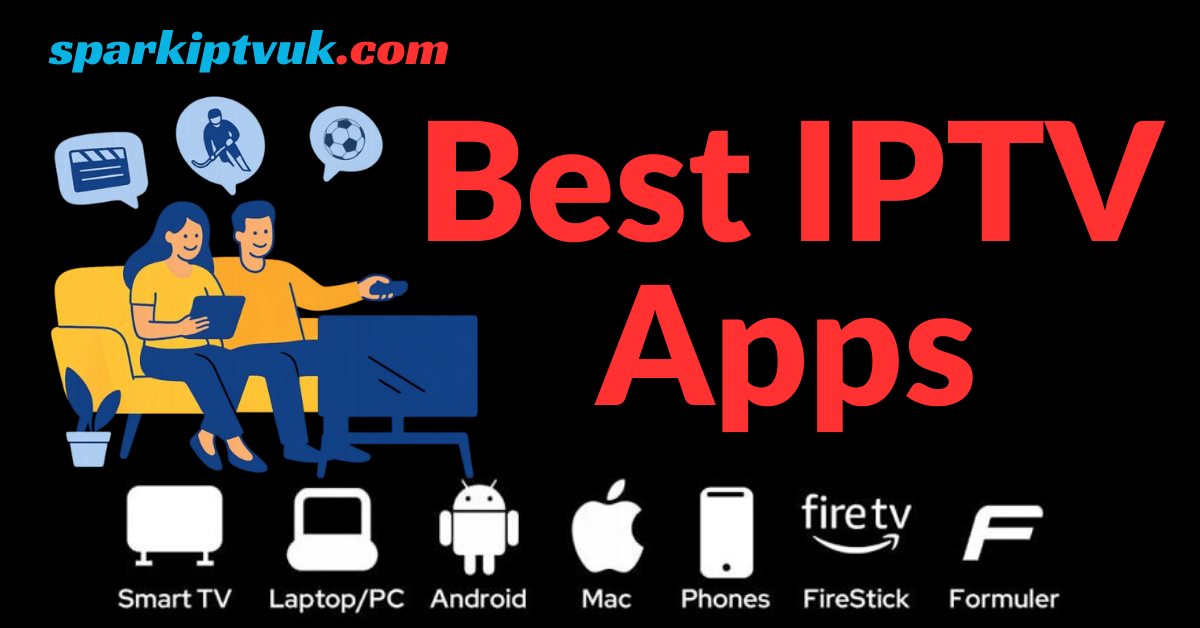 Best IPTV Apps