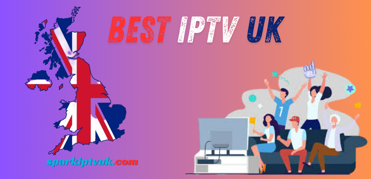 Best IPTV UK