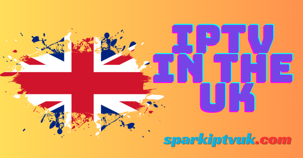 iptv in the uk