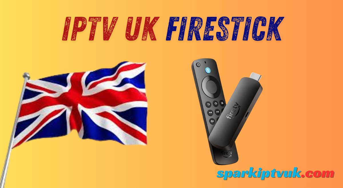 IPTV UK Firestick