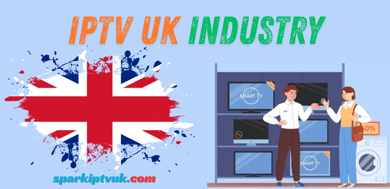 IPTV UK Industry