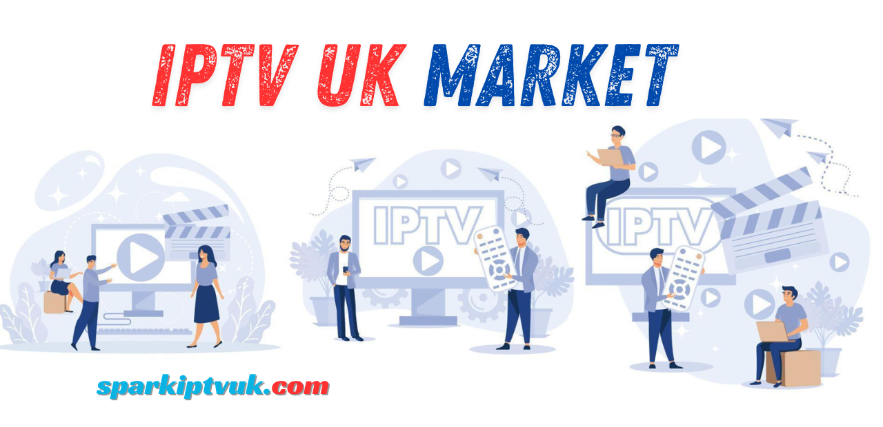 IPTV UK Market