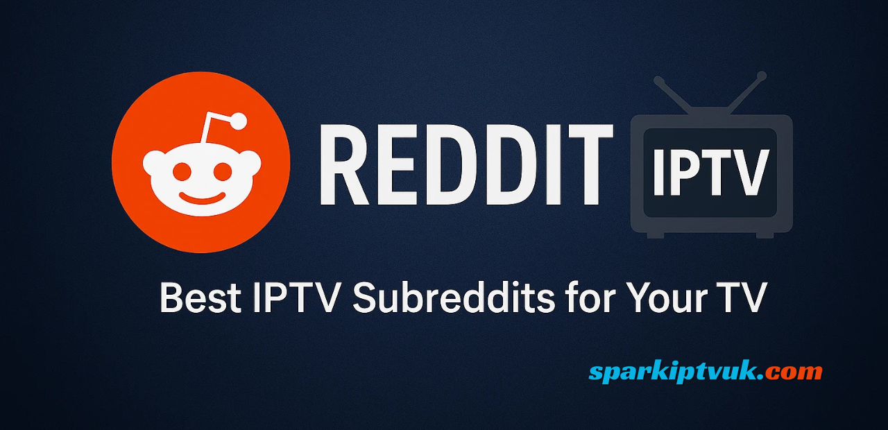 IPTV UK Reddit