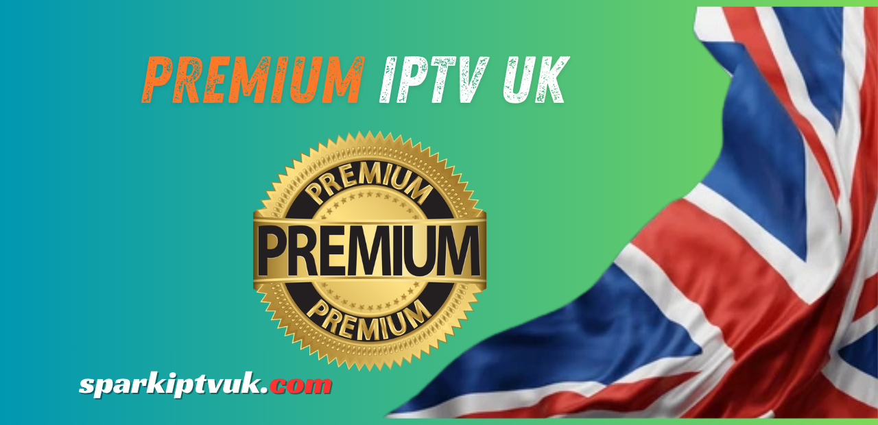 Premium IPTV UK